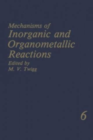 Książka Mechanisms of Inorganic and Organometallic Reactions M.V. Twigg