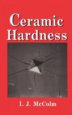 Book Ceramic Hardness I. J. McColm