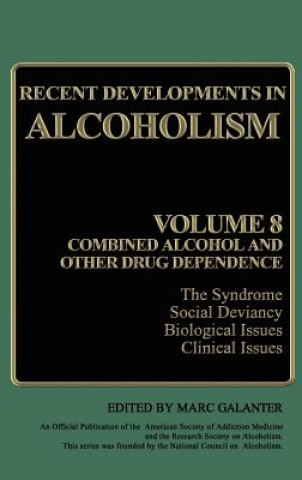 Könyv Recent Developments in Alcoholism Marc Galanter