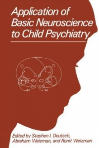 Kniha Application of Basic Neuroscience to Child Psychiatry S.I. Deutsch