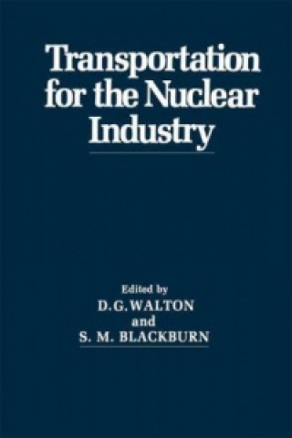 Carte Transportation for the Nuclear Industry D.G. Walton