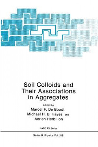Könyv Soil Colloids and Their Associations in Aggregates Marcel F. de Boodt
