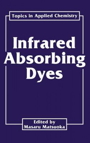 Book Infrared Absorbing Dyes Masaru Matsuoka