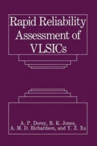 Carte Rapid Reliability Assessment of VLSICs A.P. Dorey