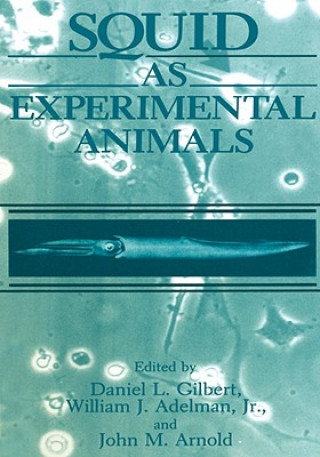 Carte Squid as Experimental Animals W. J. Adelman