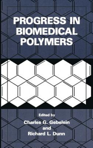 Книга Progress in Biomedical Polymers Charles G. Gebelein