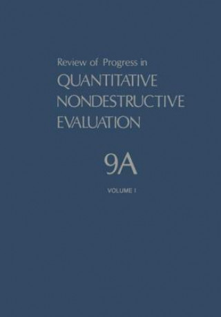 Kniha Review of Progress in Quantitative Nondestructive Evaluation. Vol.9 Donald O. Thompson