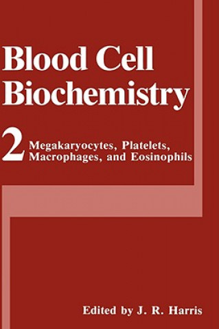 Buch Megakaryocytes, Platelets, Macrophages, and Eosinophils J. R. Harris