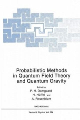 Carte Probabilistic Methods in Quantum Field Theory and Quantum Gravity Poul Henrik Damgaard