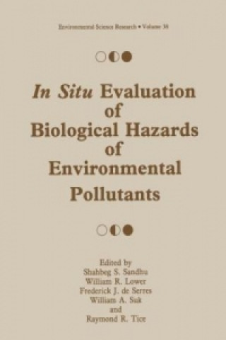 Książka In Situ Evaluation of Biological Hazards of Environmental Pollutants Shabeg S. Sandhu