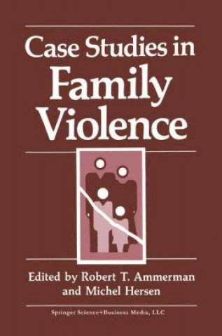 Carte Case Studies in Family Violence Robert T. Ammerman