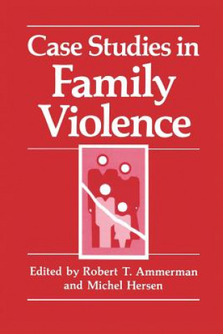 Carte Case Studies in Family Violence Robert T. Ammerman