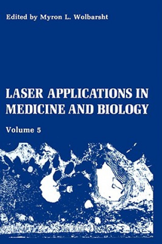 Книга Laser Applications in Medicine and Biology M.L. Wolbarsht