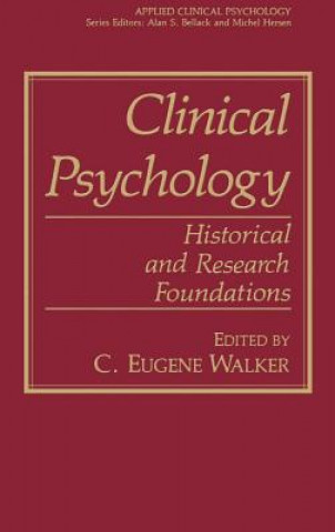 Könyv Clinical Psychology C. Eugene Walker