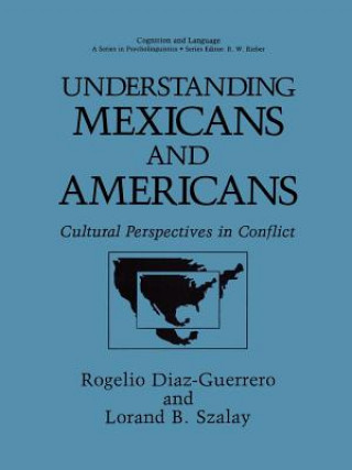 Könyv Understanding Mexicans and Americans Rogelio Diaz-Guerrero