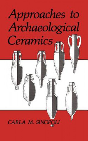 Carte Approaches to Archaeological Ceramics Carla M. Sinopoli