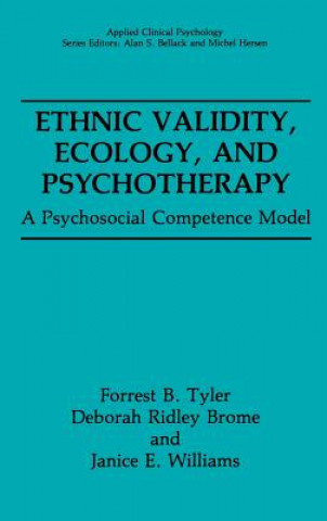 Kniha Ethnic Validity, Ecology, and Psychotherapy Forrest B. Tyler