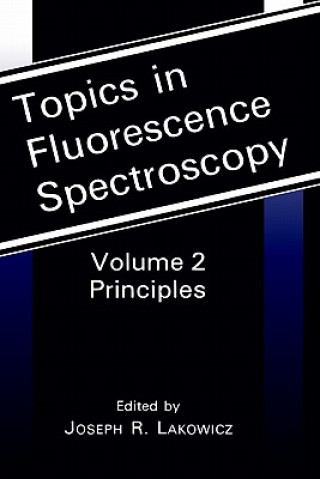 Buch Topics in Fluorescence Spectroscopy Joseph R. Lakowicz