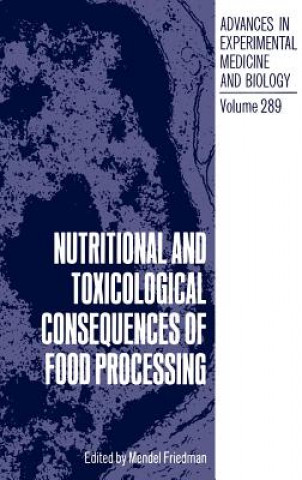Carte Nutritional and Toxicological Consequences of Food Processing Mendel Friedman