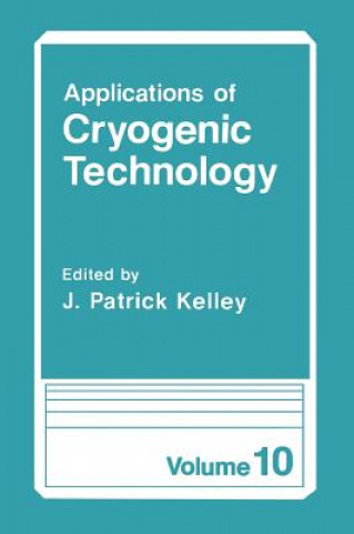 Carte Applications of Cryogenic Technology J. Patrick Kelley