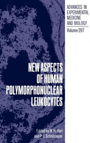 Knjiga New Aspects of Human Polymorphonuclear Leukocytes W.H. Hörl