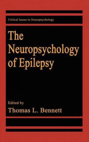 Książka Neuropsychology of Epilepsy Thomas L. Bennett