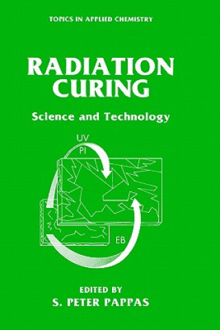 Kniha Radiation Curing S. Peter Pappas