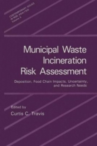 Kniha Municipal Waste Incineration Risk Assessment Curtis C. Travis
