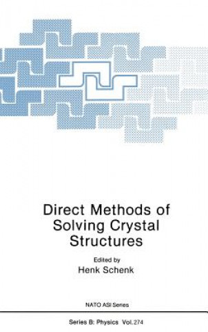 Carte Direct Methods of Solving Crystal Structures Henk Schenk