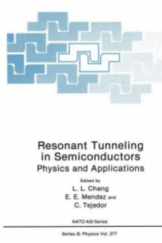 Kniha Resonant Tunneling in Semiconductors L.L. Chang