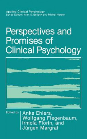 Könyv Perspectives and Promises of Clinical Psychology Anke Ehlers