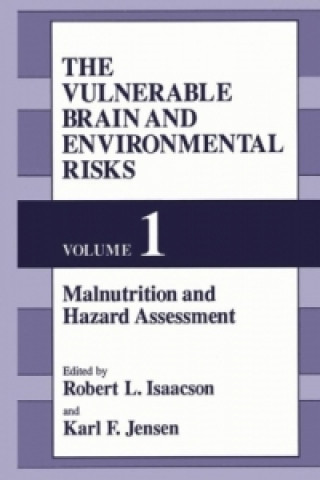 Carte The Vulnerable Brain and Environmental Risks R.L. Isaacson