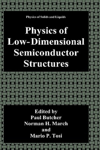Carte Physics of Low-Dimensional Semiconductor Structures Paul N. Butcher