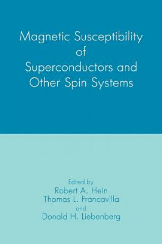 Książka Magnetic Susceptibility of Superconductors and Other Spin Systems T.L. Francavilla