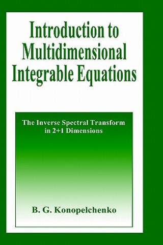 Kniha Introduction to Multidimensional Integrable Equations B.G. Konopelchenko