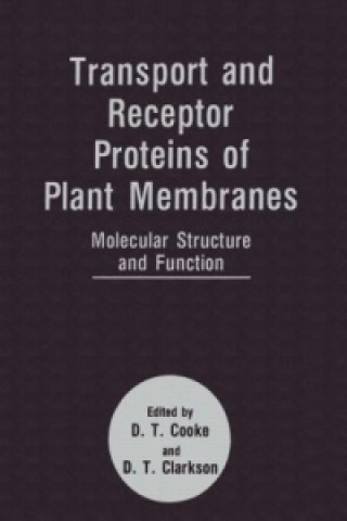 Książka Transport and Receptor Proteins of Plant Membranes D.T. Clarkson