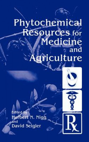 Knjiga Phytochemical Resources for Medicine and Agriculture H.N. Nigg