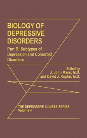 Könyv Biology of Depressive Disorders. Part B J. J. Mann