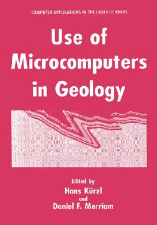 Kniha Use of Microcomputers in Geology Hans Kürzl