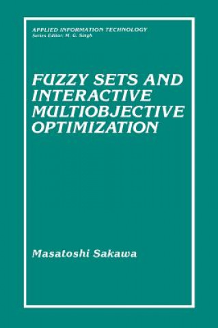 Kniha Fuzzy Sets and Interactive Multiobjective Optimization M. Sakawa