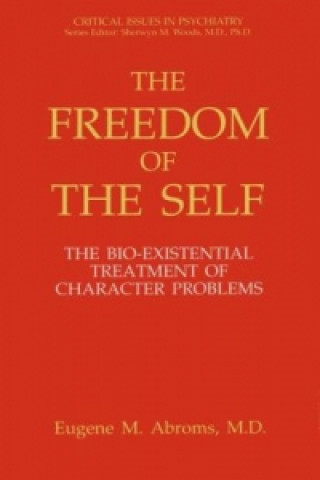Carte The Freedom of the Self Eugene M. Abroms