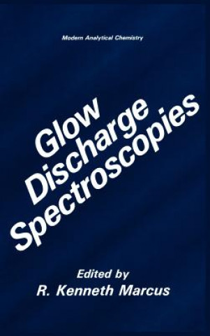 Kniha Glow Discharge Spectroscopies R. Kenneth Marcus