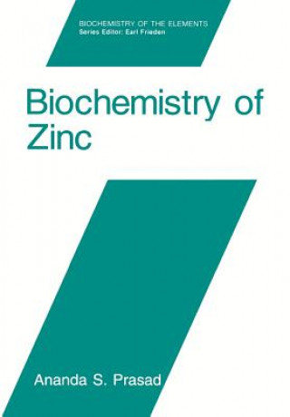 Książka Biochemistry of Zinc Ananda S. Prasad