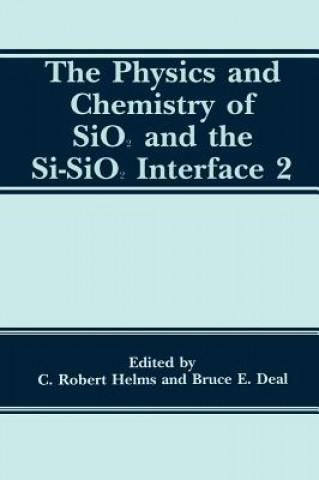 Carte Physics and Chemistry of SiO2 and the Si-SiO2 Interface 2 B.E. Deal
