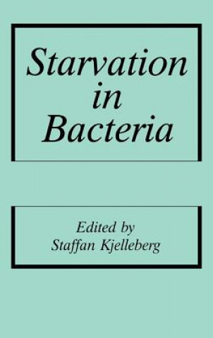 Carte Starvation in Bacteria S. Kjelleberg