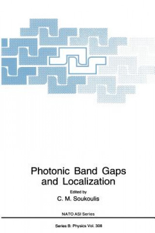 Book Photonic Band Gaps and Localization C. M. Soukoulis