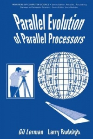 Kniha Parallel Evolution of Parallel Processors G. Lerman