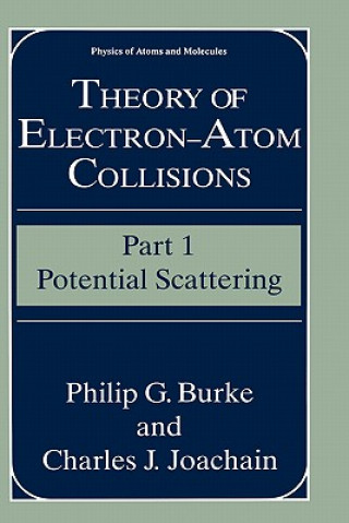 Knjiga Theory of Electron-Atom Collisions Philip G. Burke