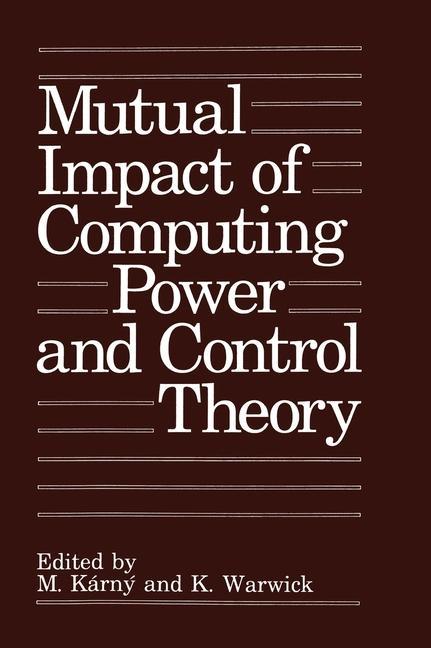 Buch Mutual Impact of Computing Power and Control Theory M. Kárny