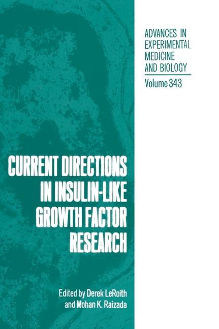 Carte Current Directions in Insulin-Like Growth Factor Research Derek LeRoith